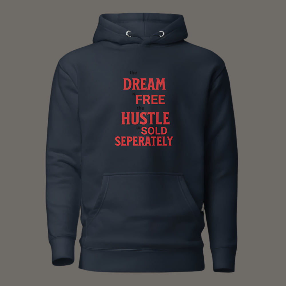 Unisex Premium Hoodie | Dream is Free Hustle Sold Seperately