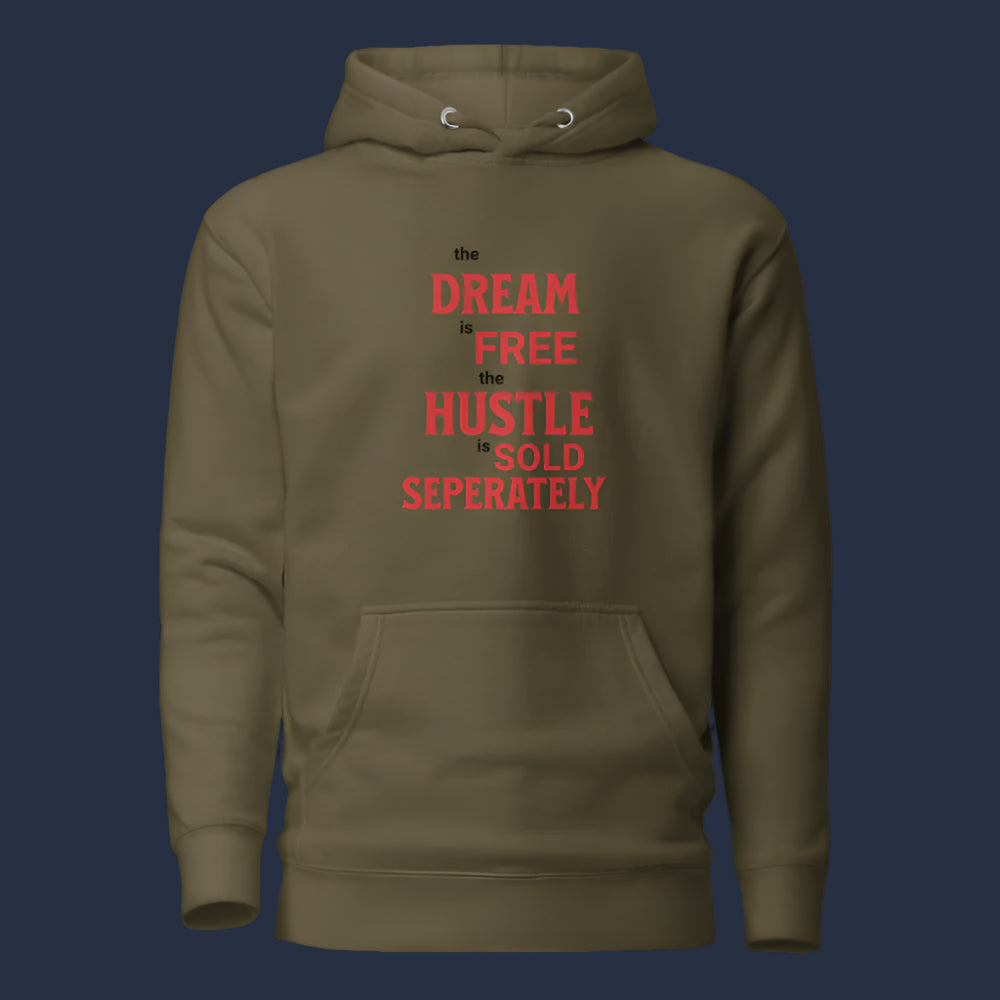 Unisex Premium Hoodie | Dream is Free Hustle Sold Seperately