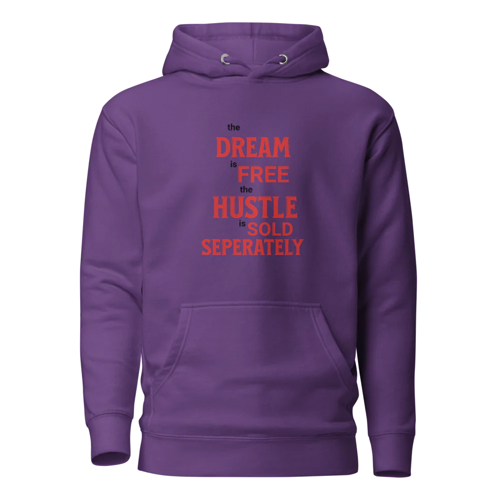 Unisex Premium Hoodie | Dream is Free Hustle Sold Seperately