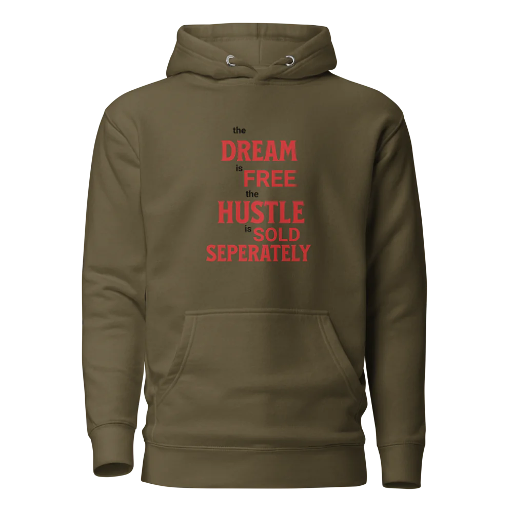 Unisex Premium Hoodie | Dream is Free Hustle Sold Seperately