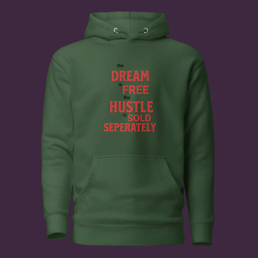 Unisex Premium Hoodie | Dream is Free Hustle Sold Seperately